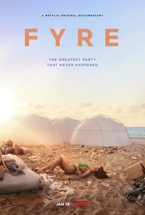 FYRE: Величайшая вечеринка, которая не состоялась смотреть онлайн бесплатно