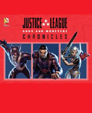 Лига справедливости: Боги и монстры. Хроники смотреть онлайн в HD 1080